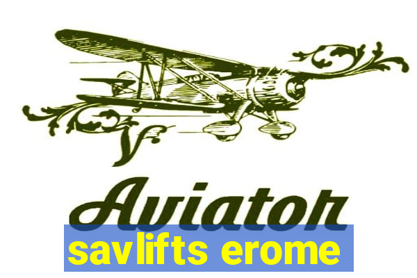 savlifts erome